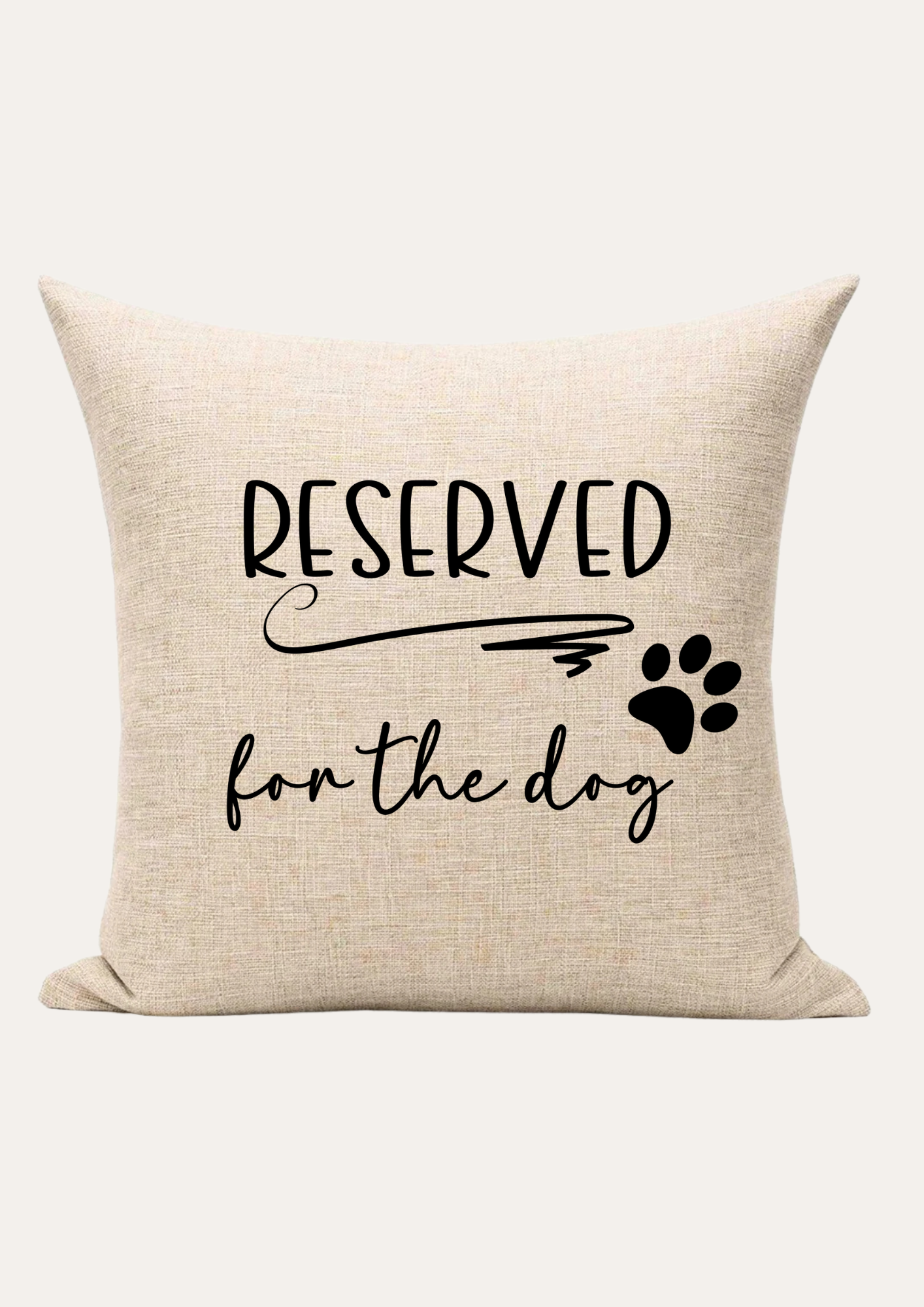 Reserved for the dog Cushion