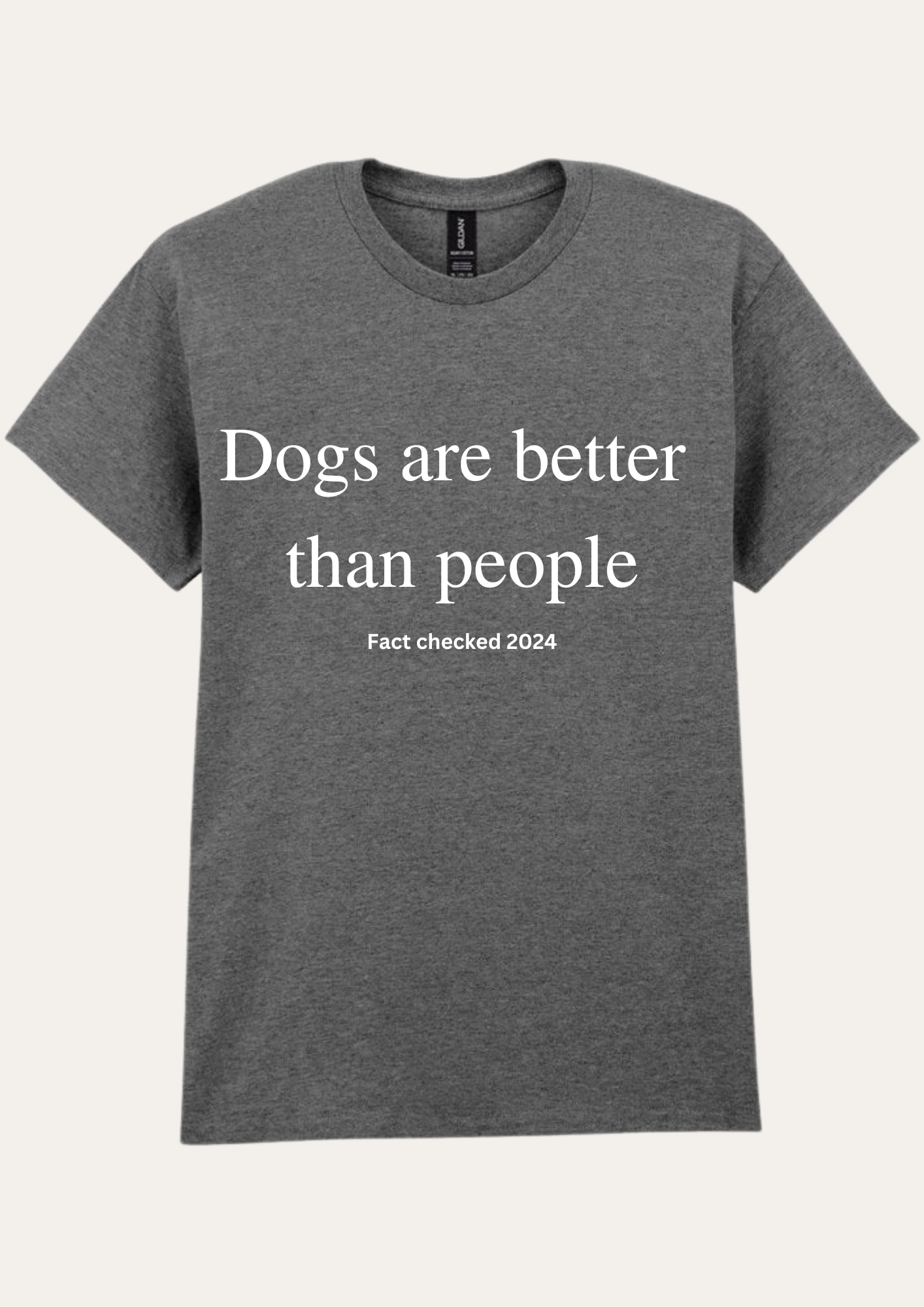 'Dogs are better than people' T-Shirt