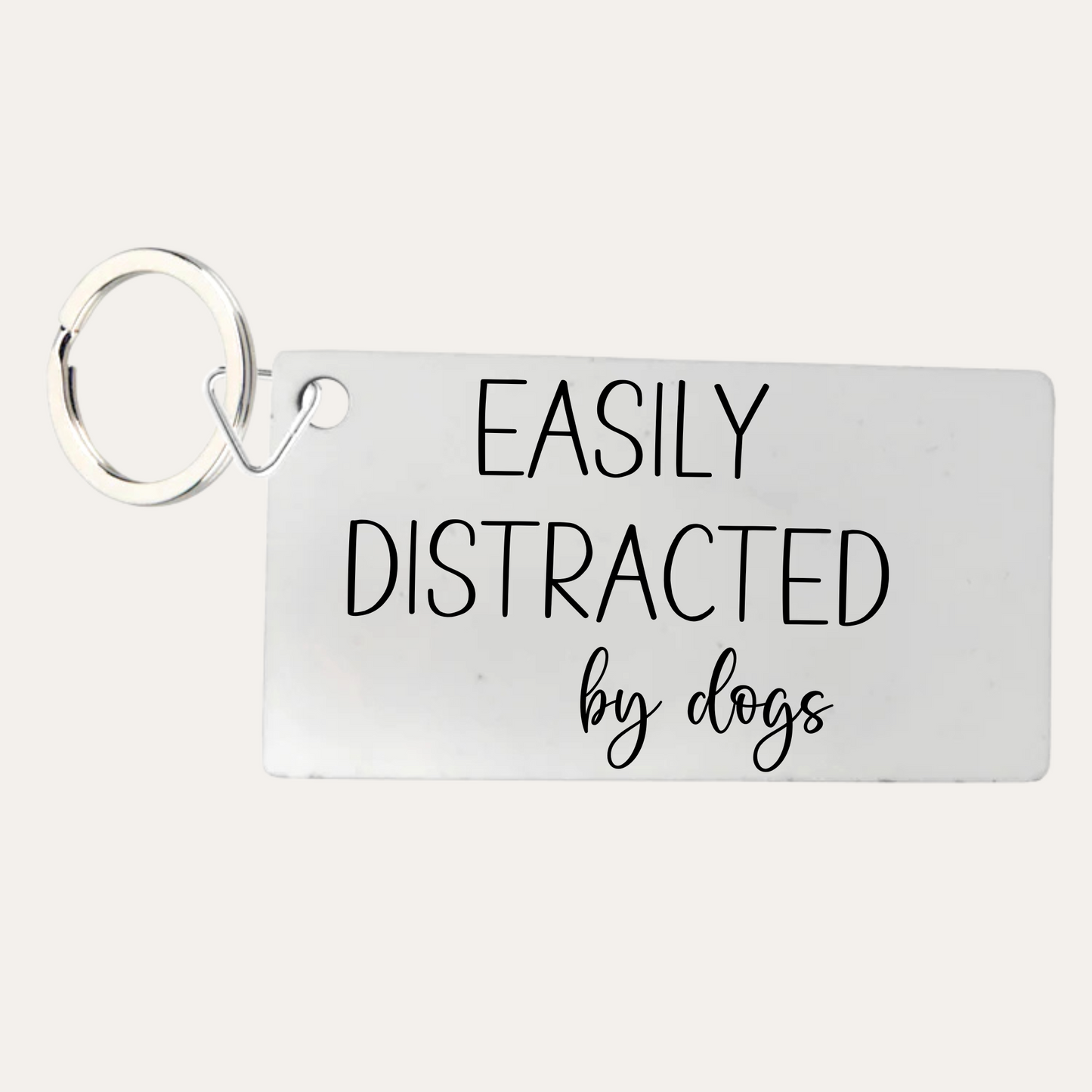 'Easily Distracted by Dogs' Keyring