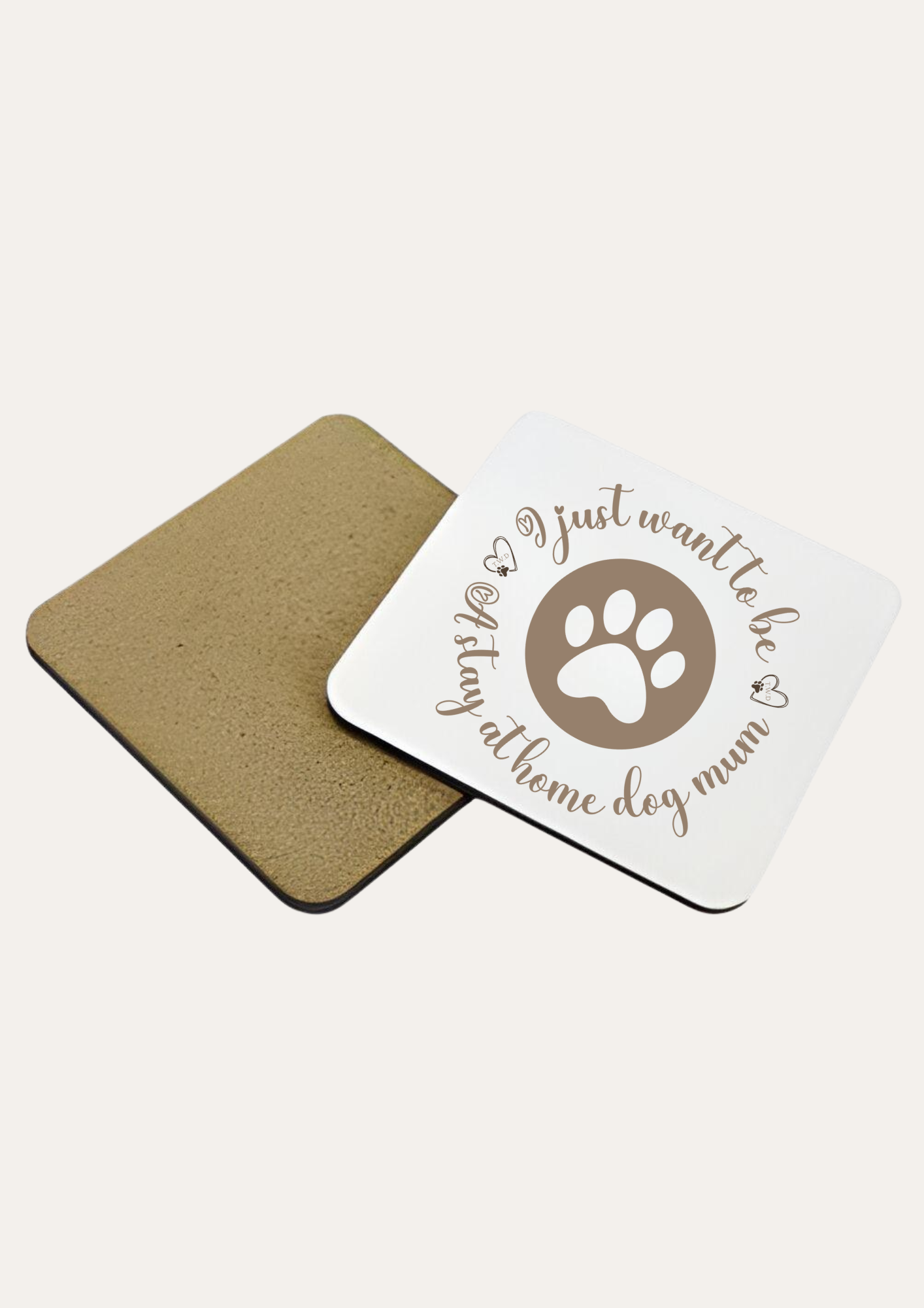 'I just want to be a stay at home dog mum' Coaster The Dream Life!