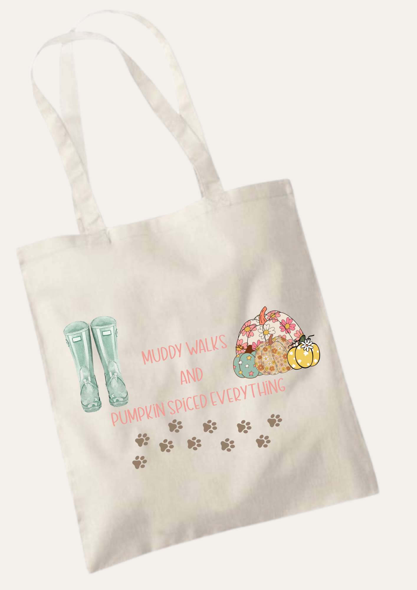'Muddy walks and pumpkin spiced everything' Tote Bag