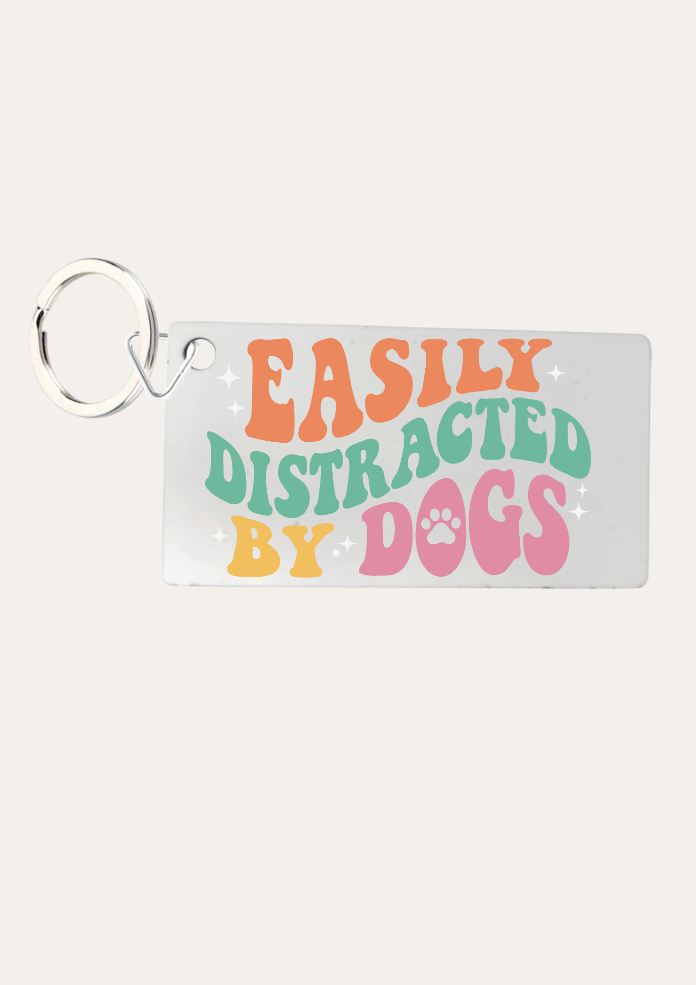 'Easily distracted by dogs' Keyring