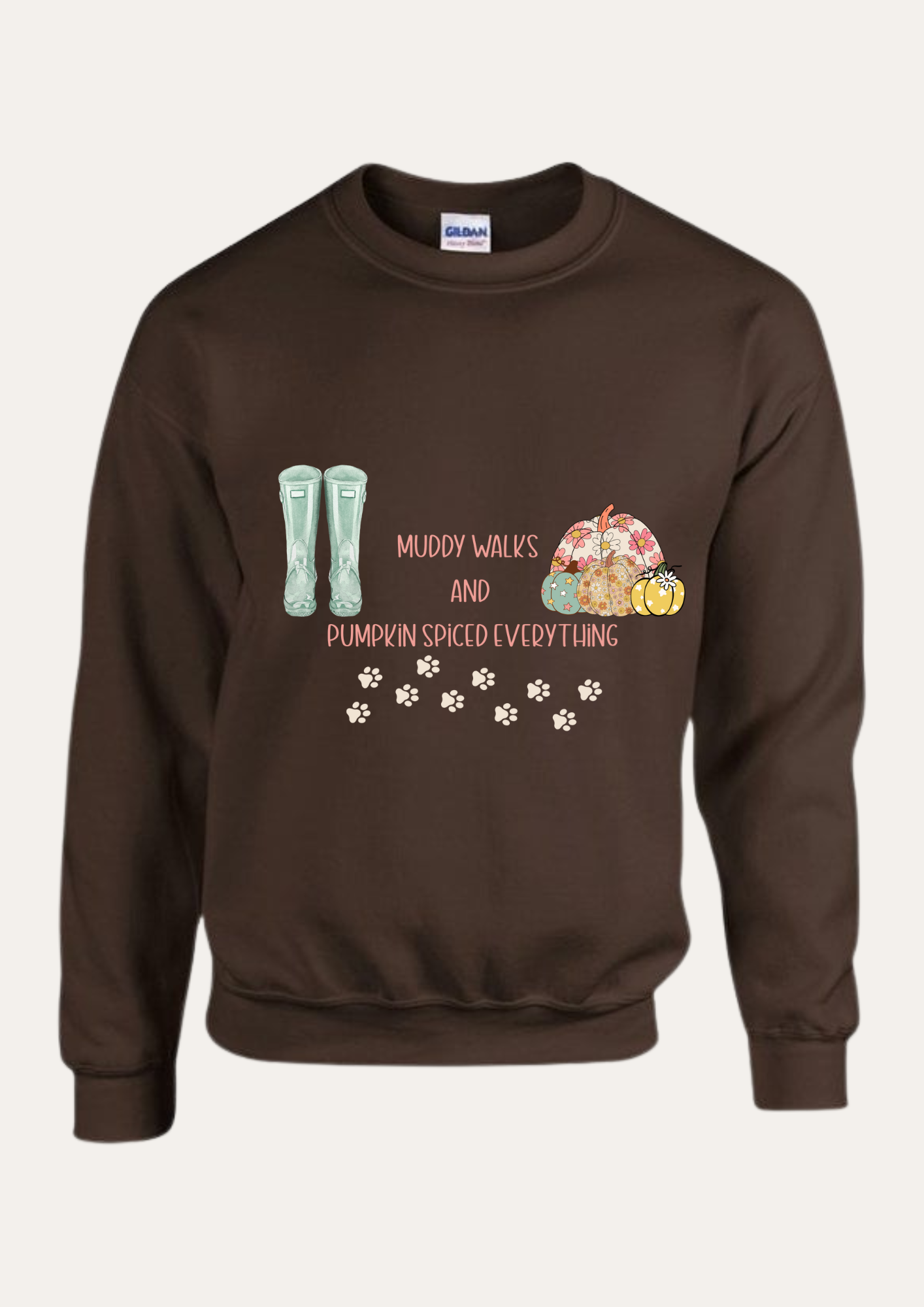 'Muddy walks and pumpkin spiced everything' Sweatshirt