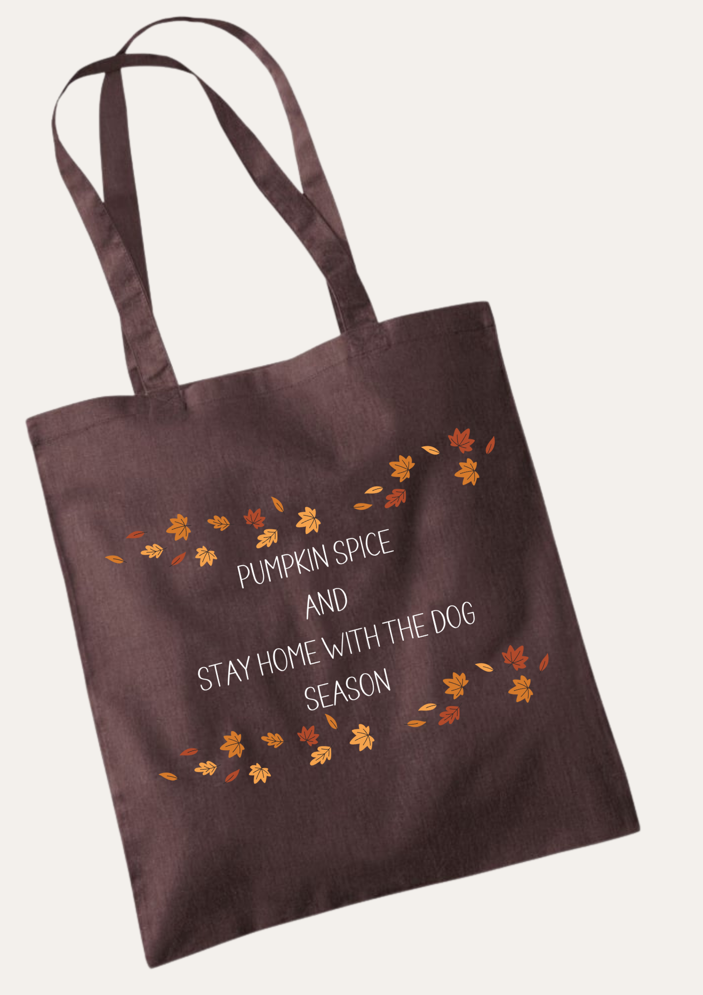 'Pumpkin spice and stay home with the dog season' autumn leaves Tote Bag