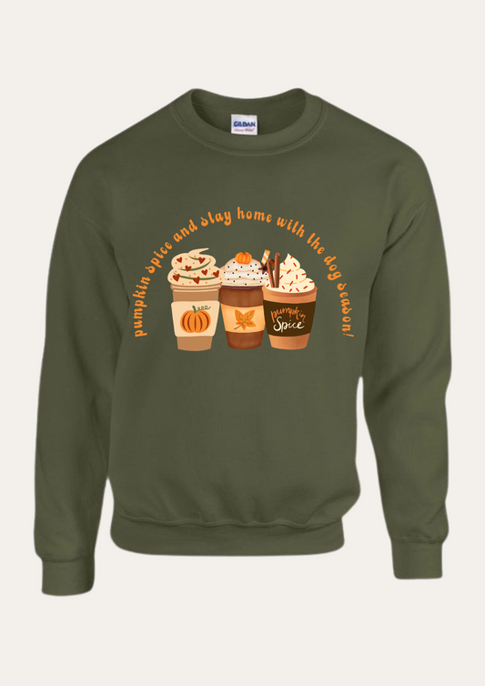 'Pumpkin spice and stay home with the dog season' Sweatshirt
