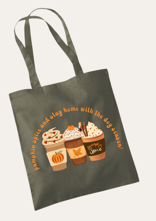 'Pumpkin spice and stay home with the dog season' Tote Bag
