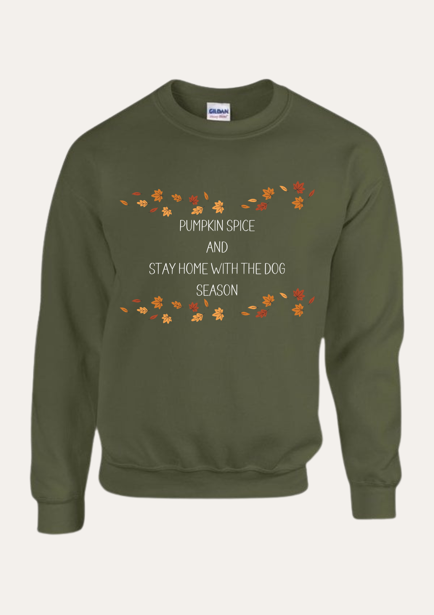 'Pumpkin spice and stay home with the dog season' Autumn leaves Sweatshirt