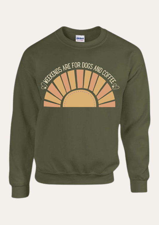 'Weekends are for dogs and coffee' Sweatshirt